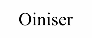 oiniser