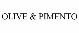 olive & pimento