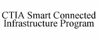 ctia smart connected infrastructure program