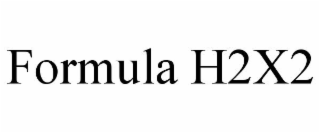 formula h2x2