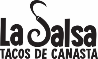 la salsa tacos de canasta