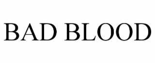 bad blood