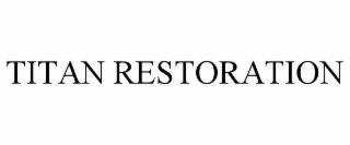 titan restoration