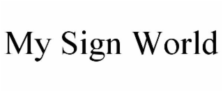 my sign world