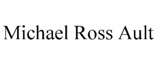 michael ross ault