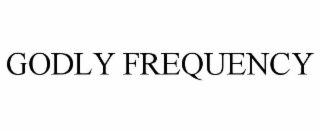 godly frequency