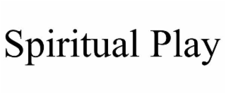 spiritual play