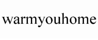 warmyouhome