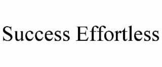 success effortless