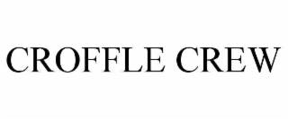 croffle crew
