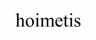 hoimetis
