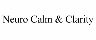 neuro calm & clarity