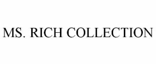 ms. rich collection