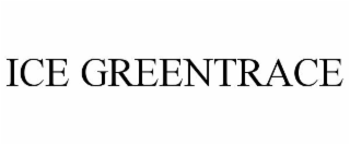 ice greentrace