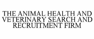 the animal health and veterinary search and recruitment firm