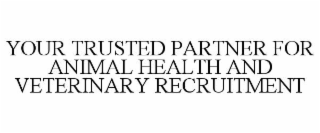 your trusted partner for animal health and veterinary recruitment