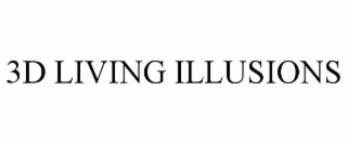 3d living illusions