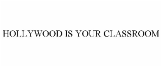 hollywood is your classroom