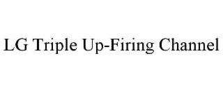 lg triple up-firing channel