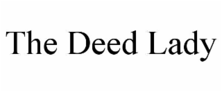 the deed lady