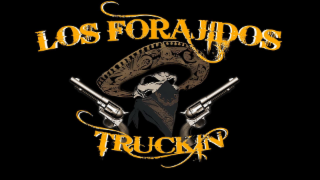 los forajidos truckin