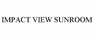 impact view sunroom