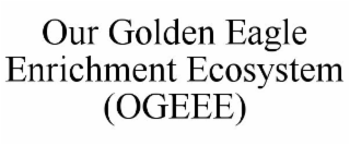 our golden eagle enrichment ecosystem (ogeee)