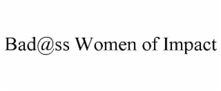 bad@ss women of impact
