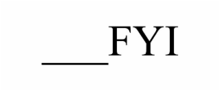 ___fyi