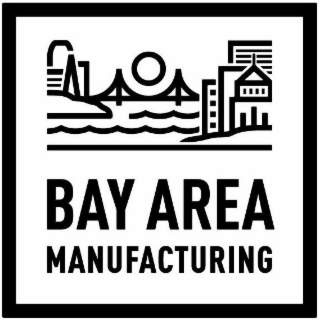 bay area manufacturing