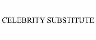 celebrity substitute
