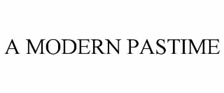 a modern pastime
