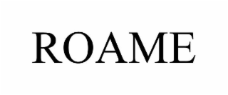 roame