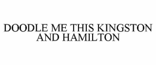 doodle me this kingston and hamilton