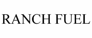 ranch fuel