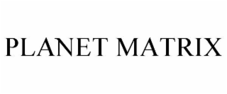 planet matrix