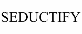 seductify