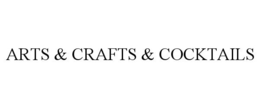 arts & crafts & cocktails