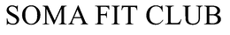 soma fit club