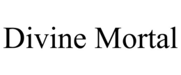 divine mortal