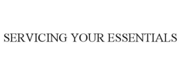 servicing your essentials