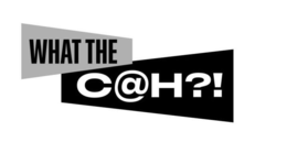 what the c@h?!