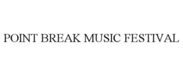 point break music festival