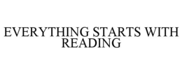 everything starts with reading