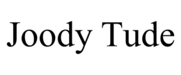 joody tude