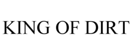 king of dirt