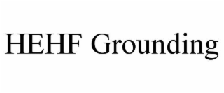 hehf grounding