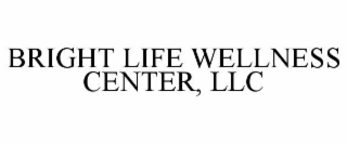 bright life wellness center, llc