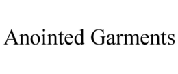 anointed garments