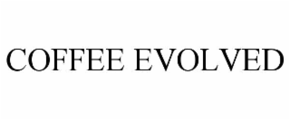 coffee evolved